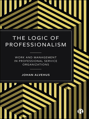 cover image of The Logic of Professionalism